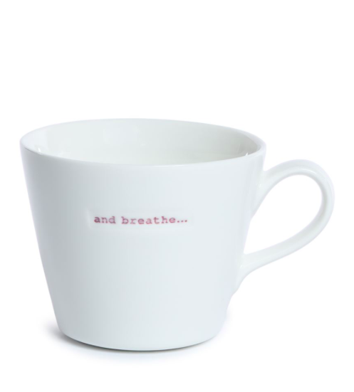 bucket mug and breathe...